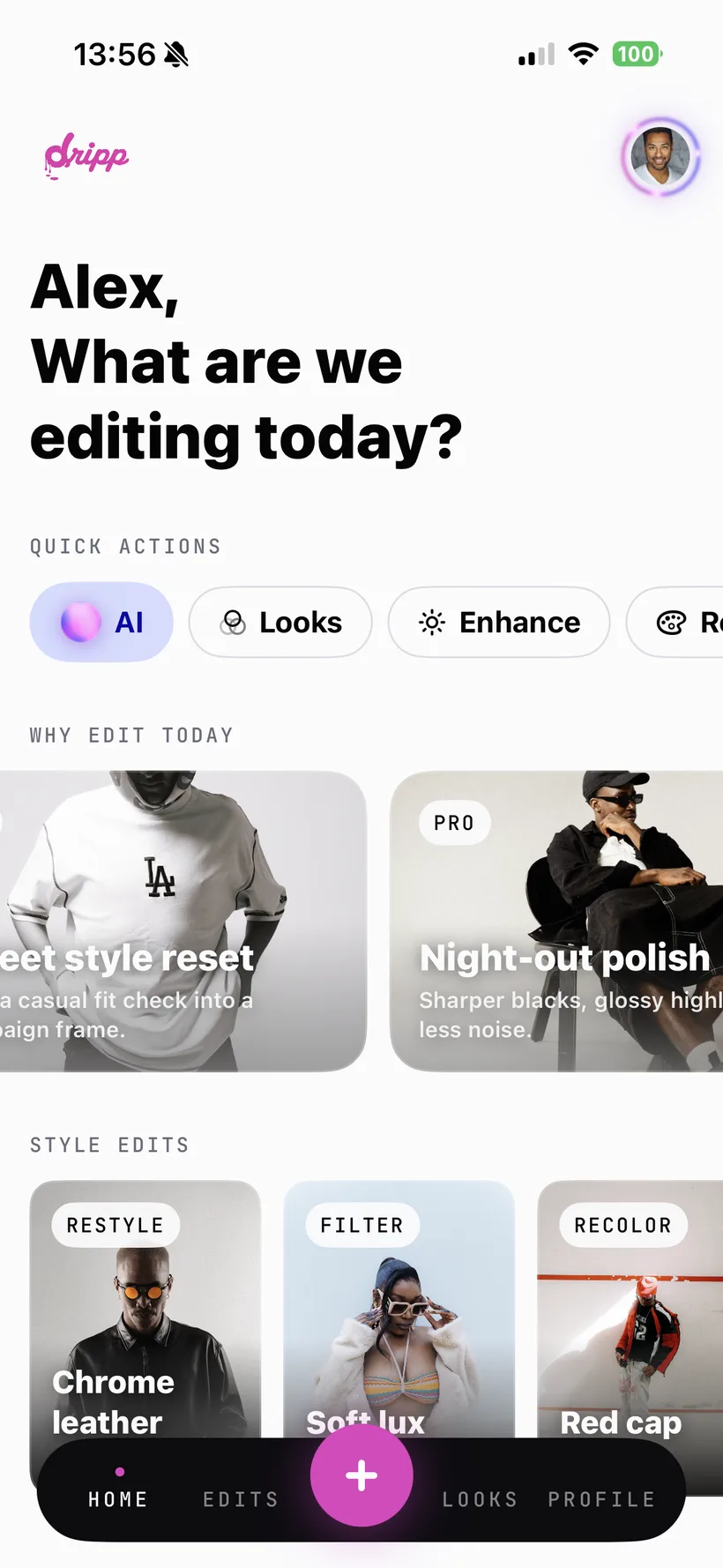 La home di Dripp — azioni di edit rapide, looks e i tuoi fits recenti.